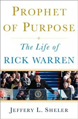 Prophet of Purpose - Rick Warren