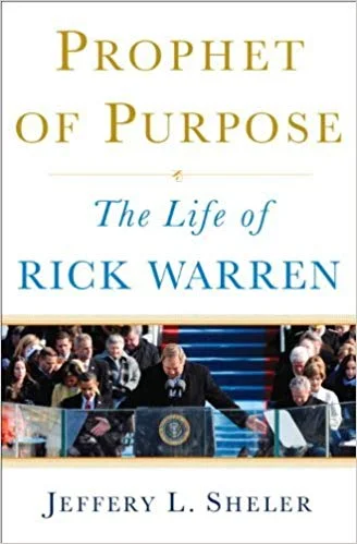 Prophet of Purpose - Rick Warren