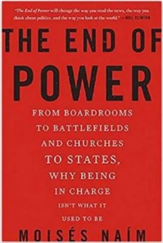 The End of Power - Moises Naim