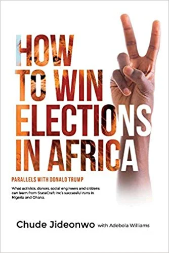 How to Win Elections in Africa - Chude Jideonwo