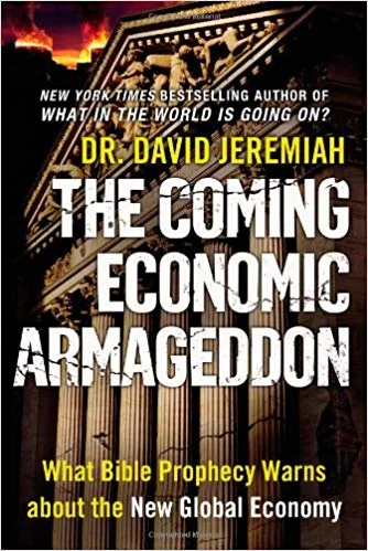 The Coming Economic Armageddon - David Jeremiah