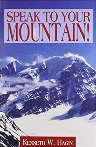 Speak to Your Mountain - Kenneth E. Hagin