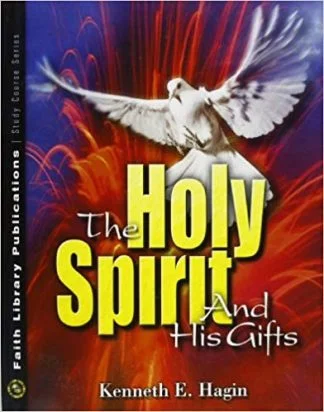 The Holy Spirit and His Gifts - Kenneth E. Hagin