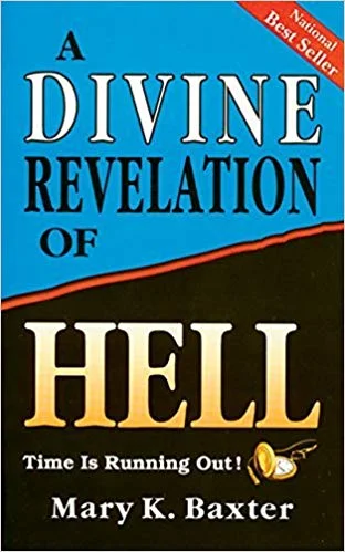 A Divine Revelation of Hell - Mary K. Baxter