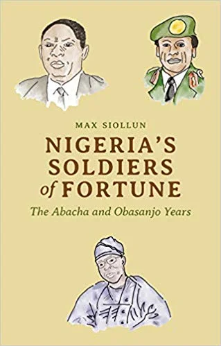 Nigeria's Soldiers of Fortune - Max Siolun