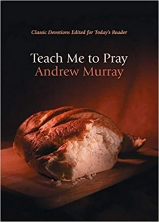 Teach Me to Pray - Andrew Murray