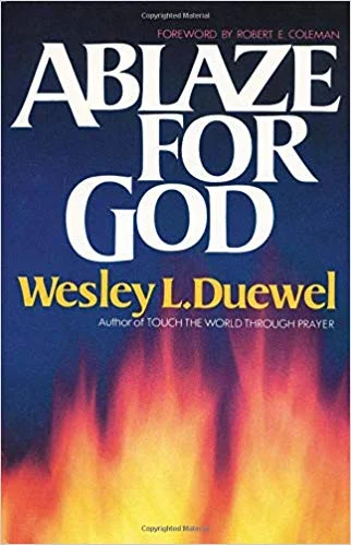 Ablaze for God - Wesley L. Duewel