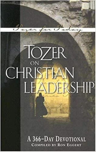 Tozer on Christian Leadership - A.W. Tozer