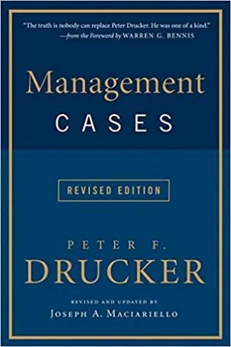 Management Cases - Peter F. Drucker