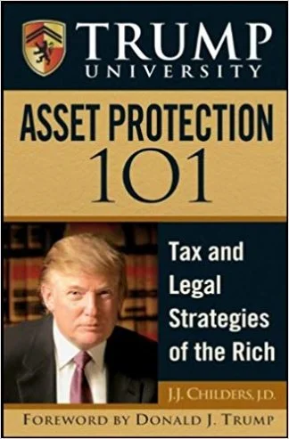 Asset Protection 101 - Trump University