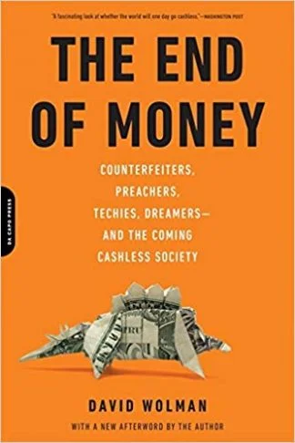 The End of Money