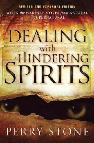 Dealing With Hindering Spirits - Perry Stone