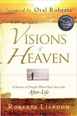 Visions of Heaven - Roberts Liardon