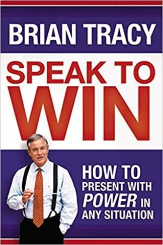 Speak to Win - Brian Tracy