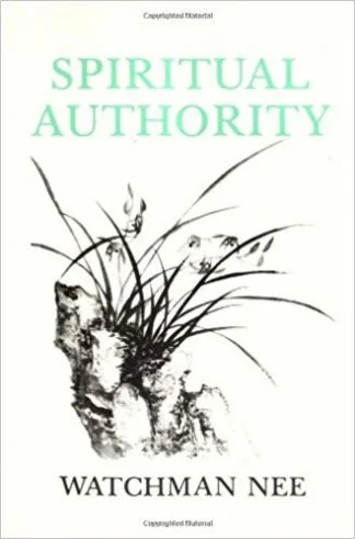 Spiritual Authority - Watchman Nee