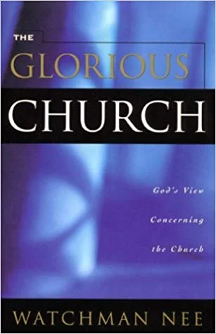Glorious Church - Watchman Nee