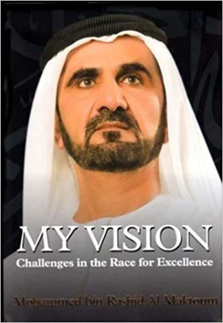 My Vision: Challenges in the Race for Excellence - Al Maktoum