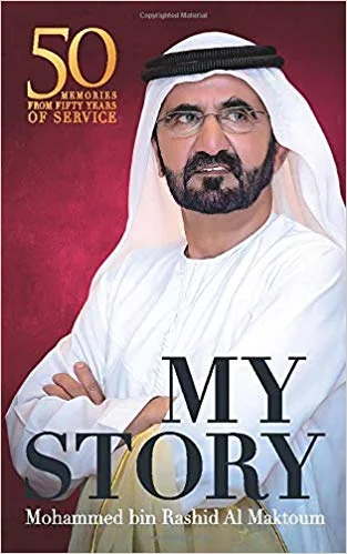 My Story - Sheikh Mohamed bin Rashid Al Maktoum