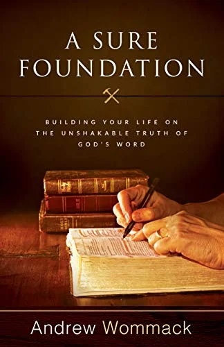 A Sure Foundation - Andrew Wommack