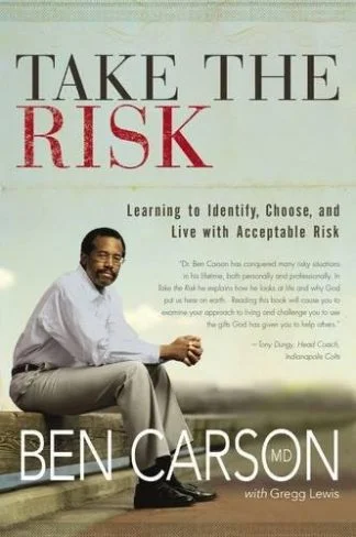 Take The Risk - Ben Carson