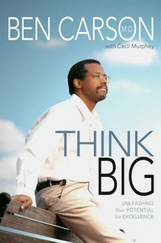 Think Big - Ben Carson