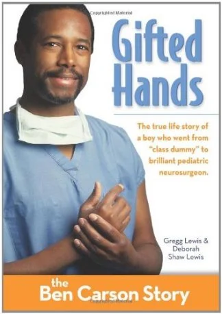 Gifted Hands - Ben Carson