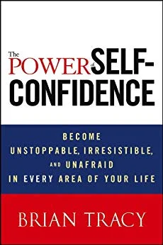 The Power of Self Confidence - Brian Tracy