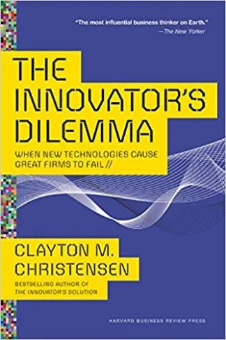 The Innovator's Dilemma - Clayton M Christensen