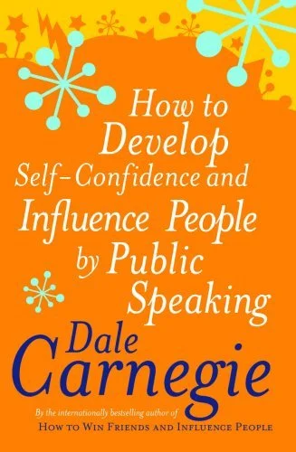 How to Develop Self-Confidence and Influence People - Dale Carnegie