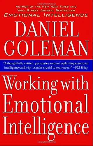 Working With Emotional Intelligence - Daniel Goleman