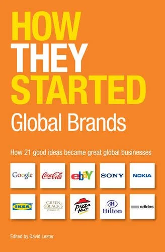 How They Started: Global Brands - David Lester
