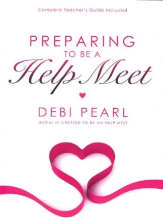 Preparing to be a Help Meet - Debi Pearl