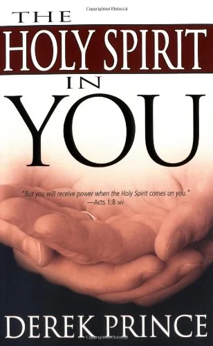 The Holy Spirit in You - Derek Prince