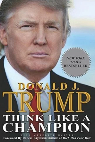 Think Like A Champion- Donald J Trump