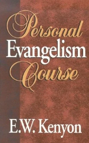 Personal Evangelism Course - E.W. Kenyon