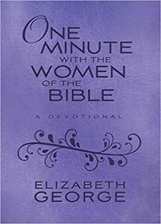 One Minute with the Women of the Bible - Elizabeth George