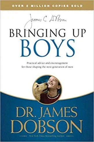 Bringing Up Boys - James C. Dobson