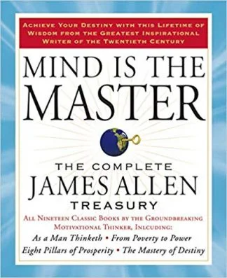 Mind is the Master - James Allen