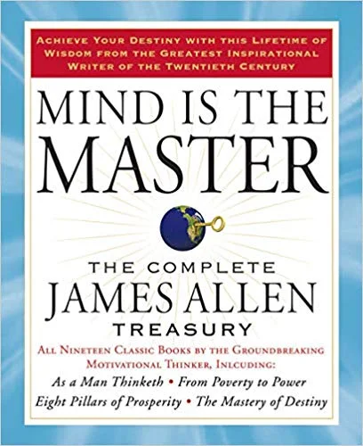 Mind is the Master - James Allen