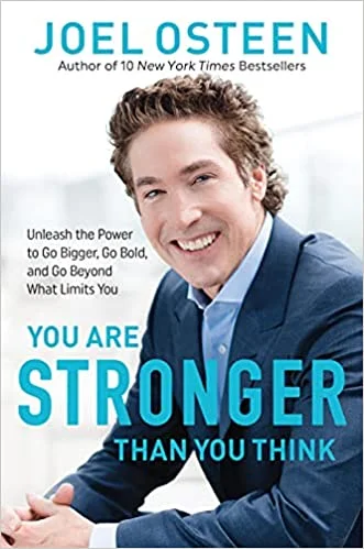 You are Stronger - Joel Osteen