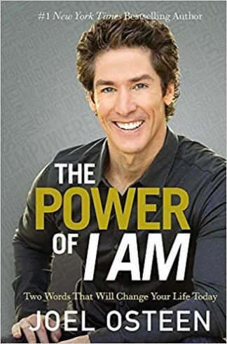 The Power of I Am - Joel Osteen