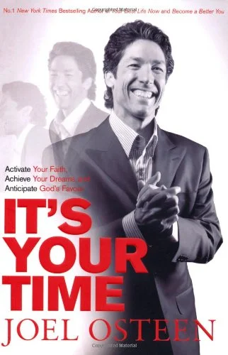 It's Your Time - Joel Osteen