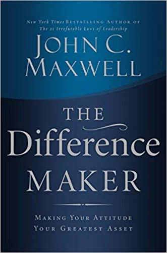 The Difference Maker - John C Maxwell