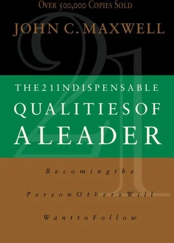 Qualities of A Leaders - John C Maxwell