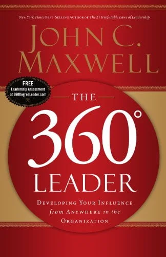 The 360 Degree Leader - John C Maxwell