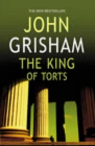 The King of Torts - John Grisham