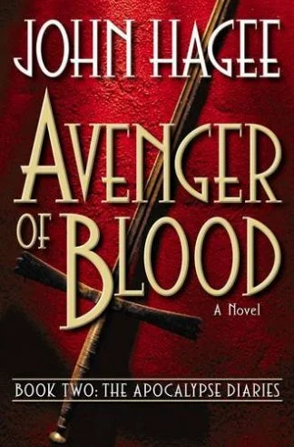 Avenger of Blood - John Hagee