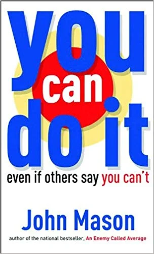 You Can Do It - John Mason