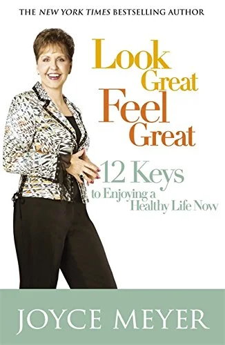 Look Good Feel Great - Joyce Meyer