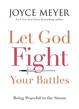 Let God Fight Your Battles - Joyce Meyer